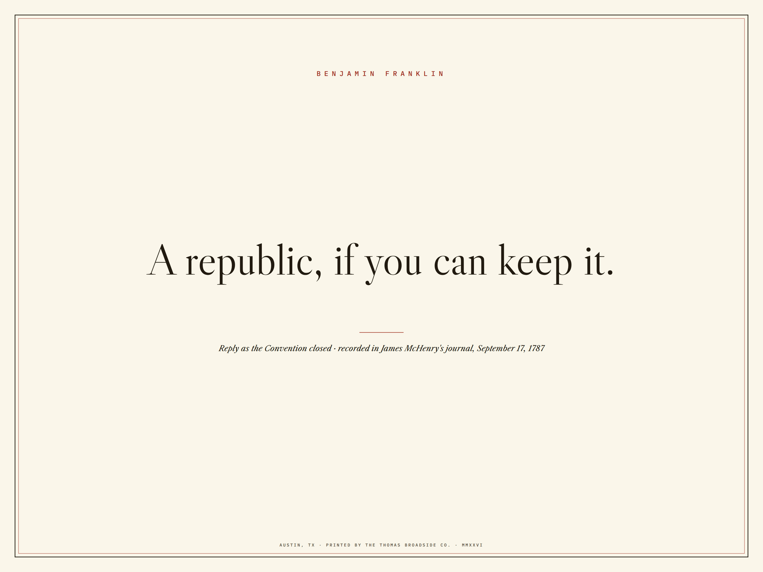 A republic, if you can keep it. Franklin, typeset broadside
