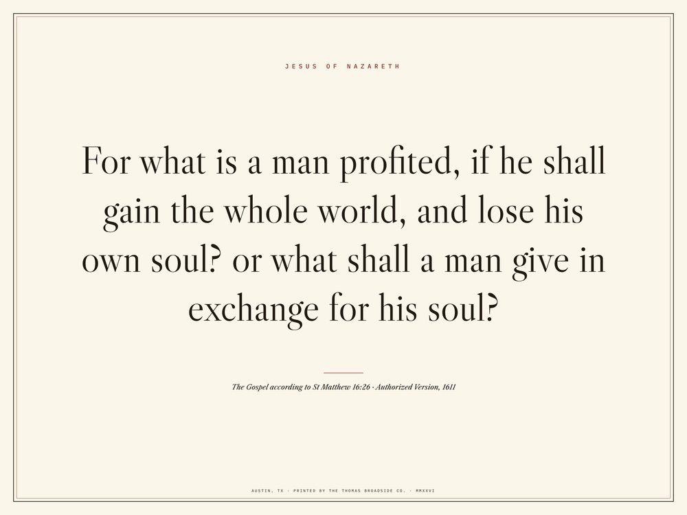 What is a man profited? Matthew 16:26, typeset broadside