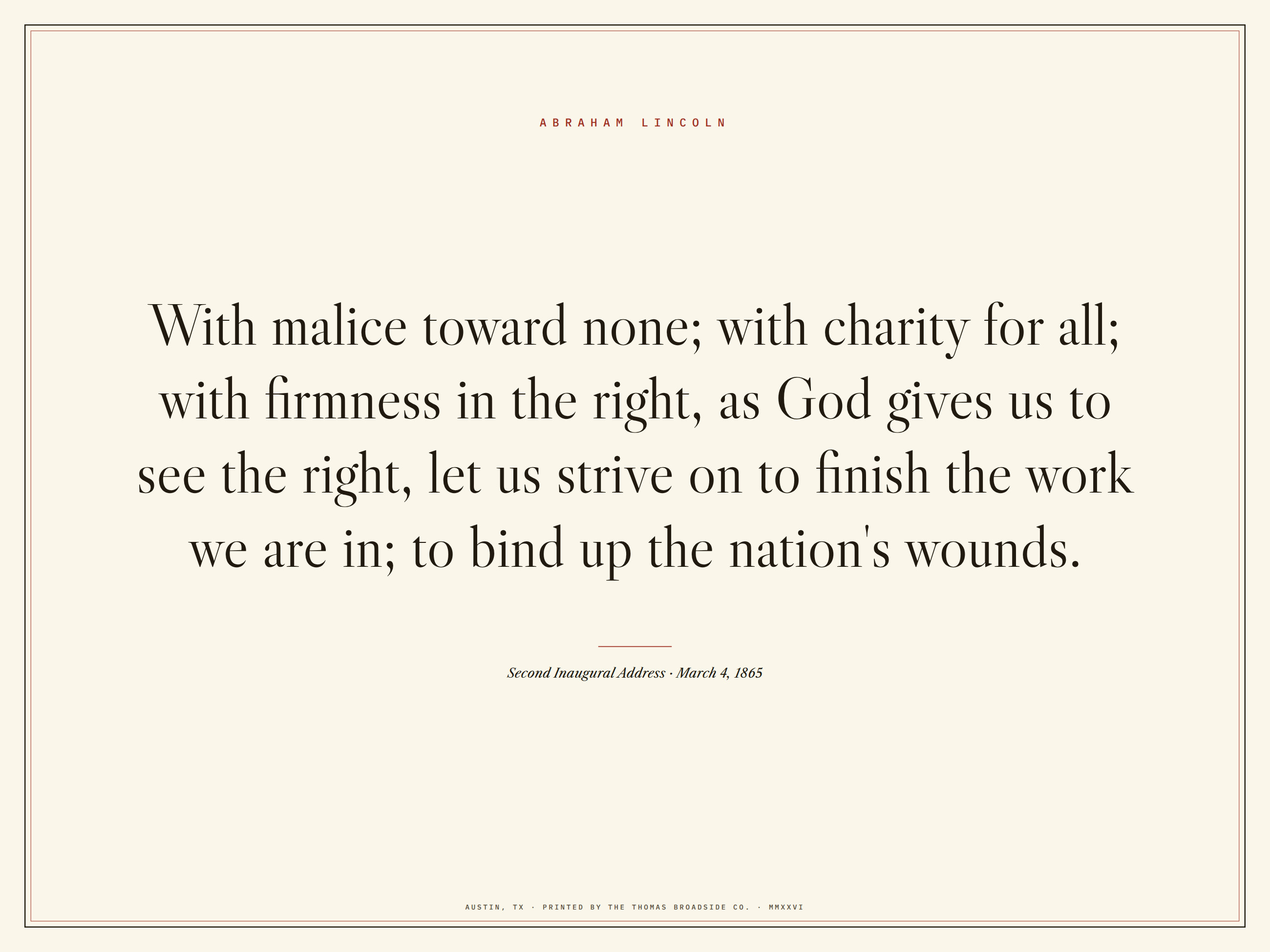 With malice toward none; with charity for all. Typeset broadside